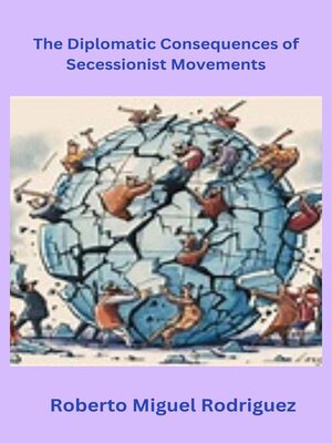 cover image of The Diplomatic Consequences of Secessionist Movements